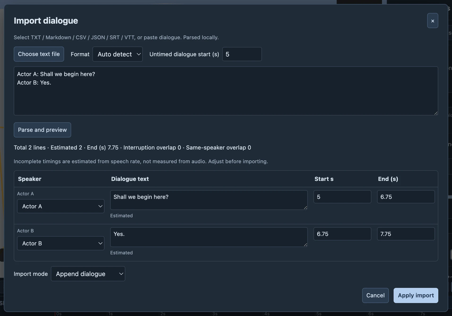 Parse and preview imported dialogue, check speakers and timing, then apply.